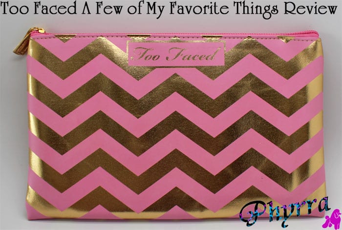 Too Faced A Few of My Favorite Things Review