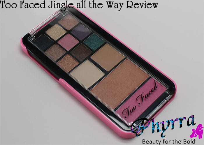 Too Faced Jingle All the Way Palette Review, Swatches, Video