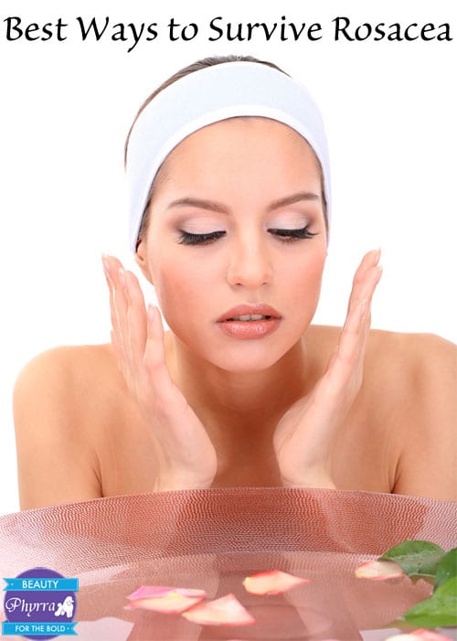 Best Ways to Survive Rosacea