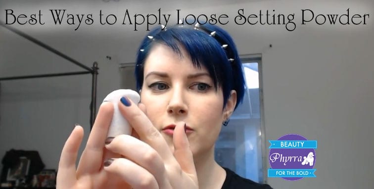 Best Ways to Apply Loose Setting Powder
