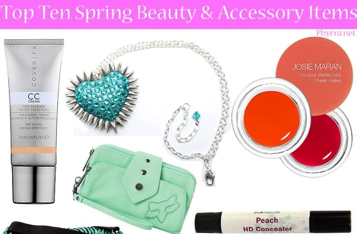 Top Ten Spring Beauty and Accessory Items