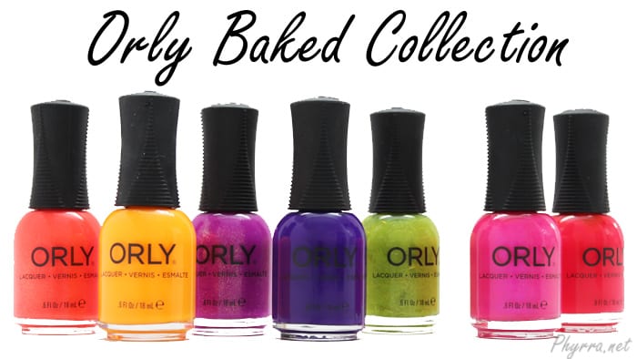 Orly Baked Collection Review