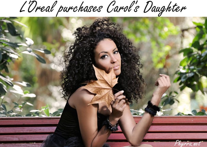 L’Oreal Purchases Carol’s Daughter