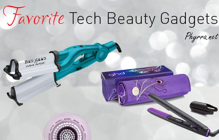 Favorite Tech Beauty Gadgets
