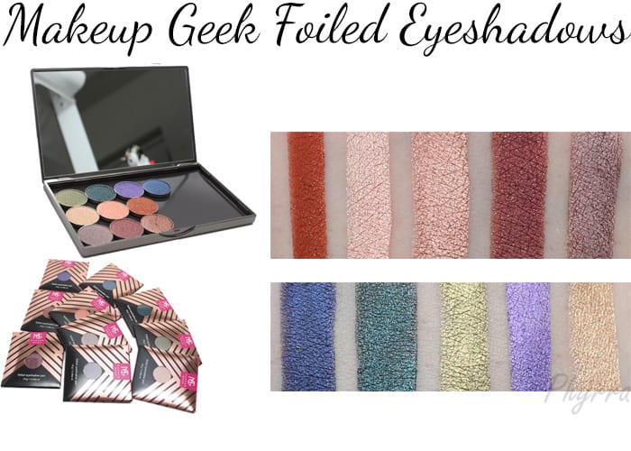 Makeup Geek Foiled Eyeshadows Review