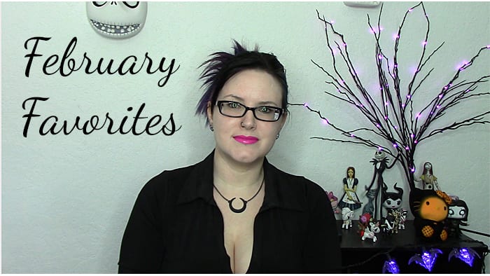 February Favorites