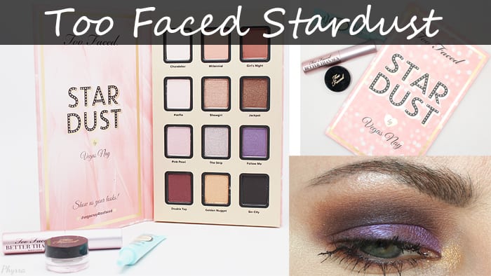 Too Faced Stardust by Vegas Nay