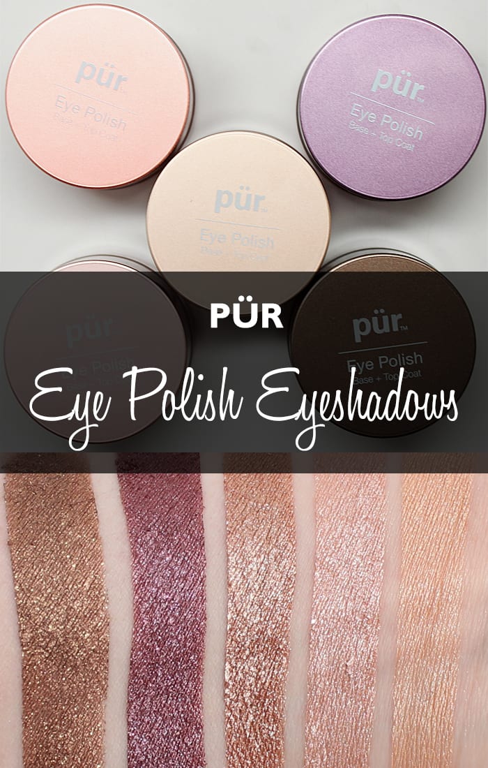 Pur Eye Polish Eyeshadows Review and Swatches