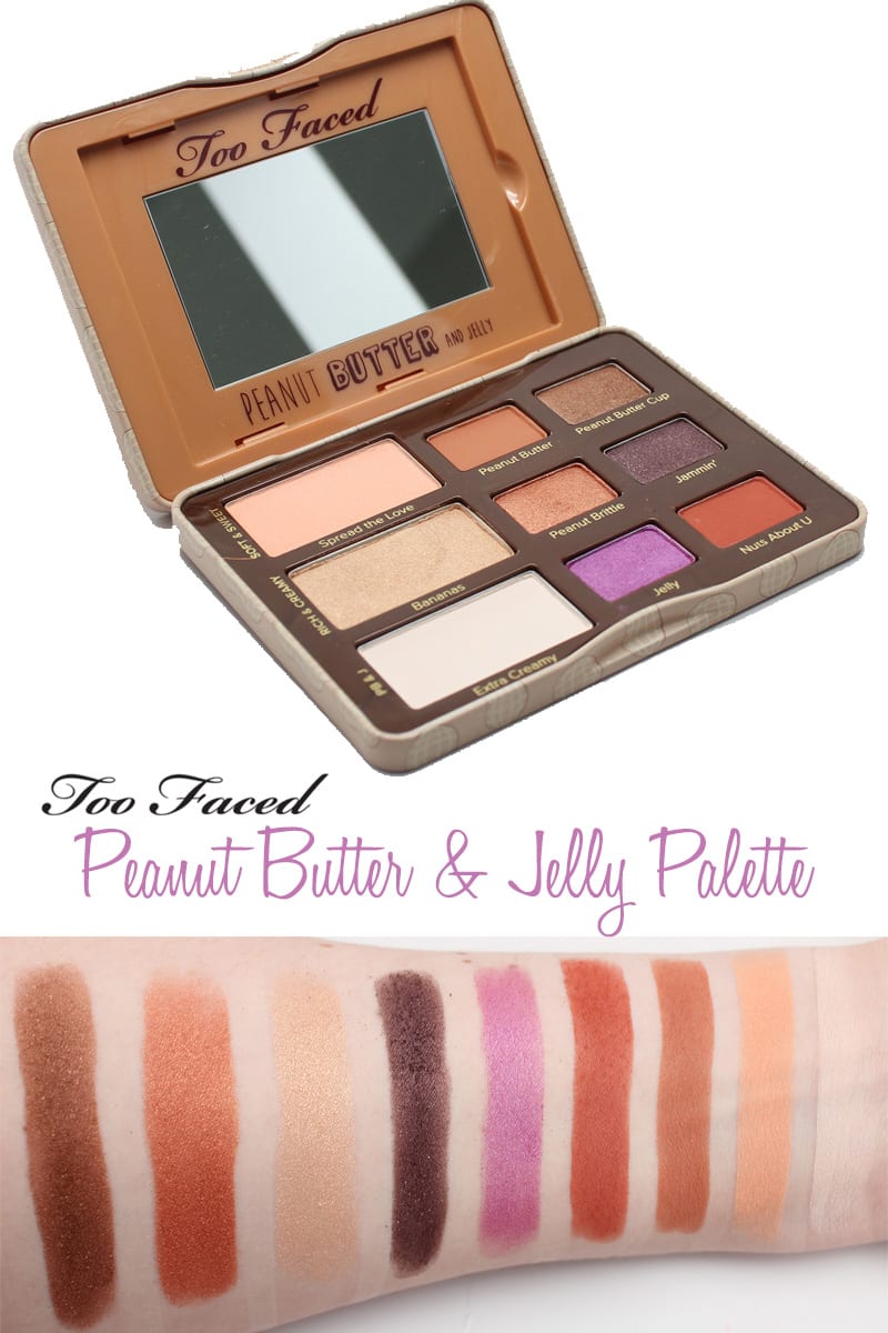 Too Faced Peanut Butter and Jelly Palette Review, Swatches and Video