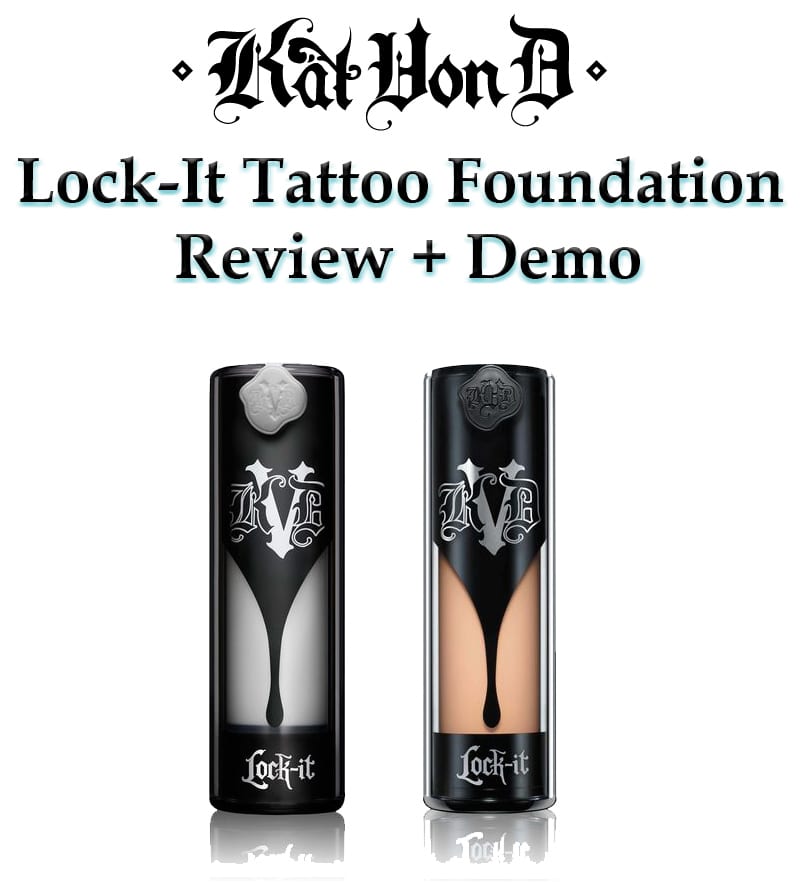 Kat Von D Lock-It Tattoo Foundation and Primer Review