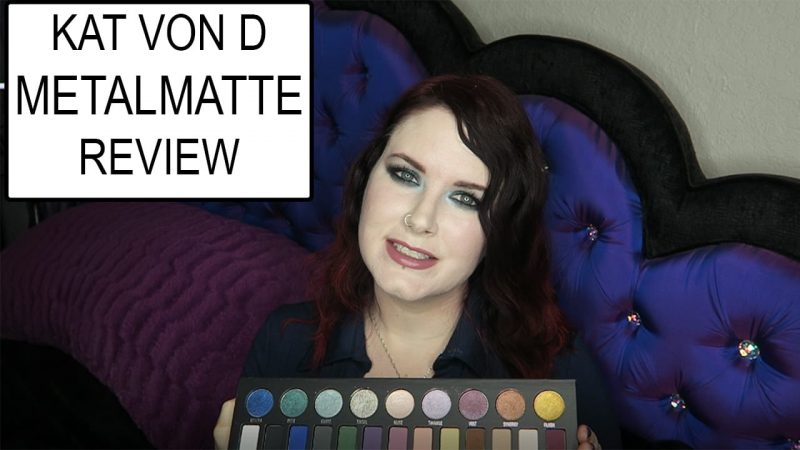 Kat Von D MetalMatte Eyeshadow Palette Review Swatches Looks