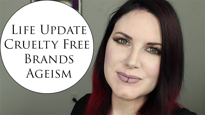 Phyrra Says Vol 41 Cruelty Free Brands, Ageism