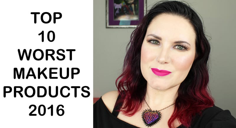 Top 10 Worst Makeup Products of 2016