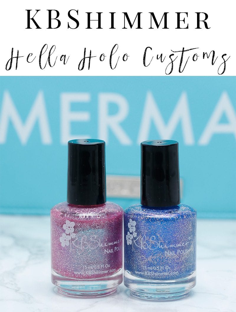 KBShimmer Hella Holo Customs Nail Polish - Pinking of Paradise, One Holo-of a Storm, and That Goes Without Cyan are the latest holographic nail polish colors from KBShimmer! Don't miss out on these LE colors!