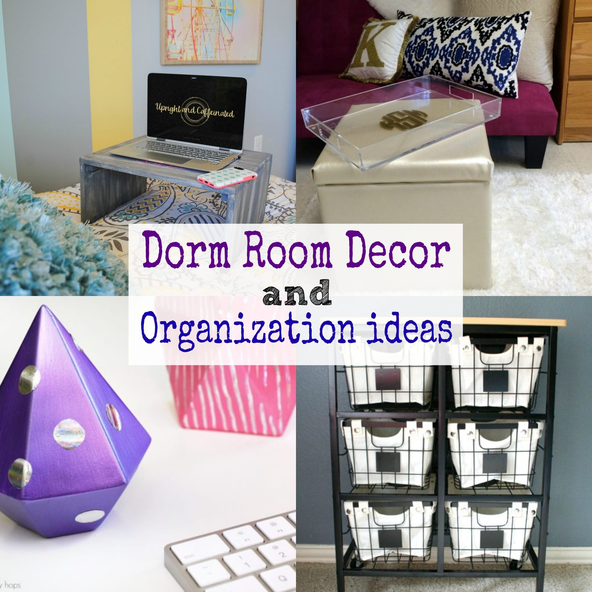 27 Dorm Room Decor and Organization Ideas