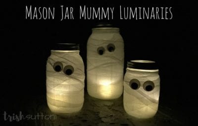 DIY Mason Jar Mummy Luminaries by Trish Sutton