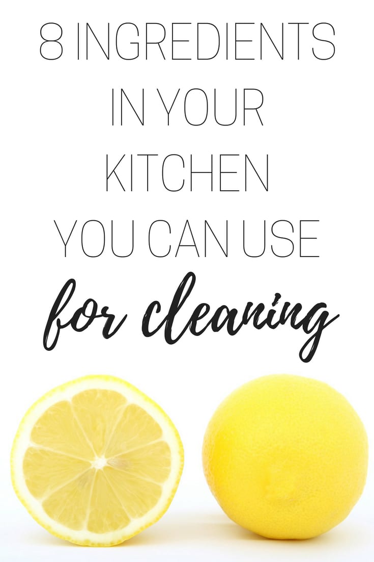 8 Ingredients in Your Kitchen You Can Use for Cleaning