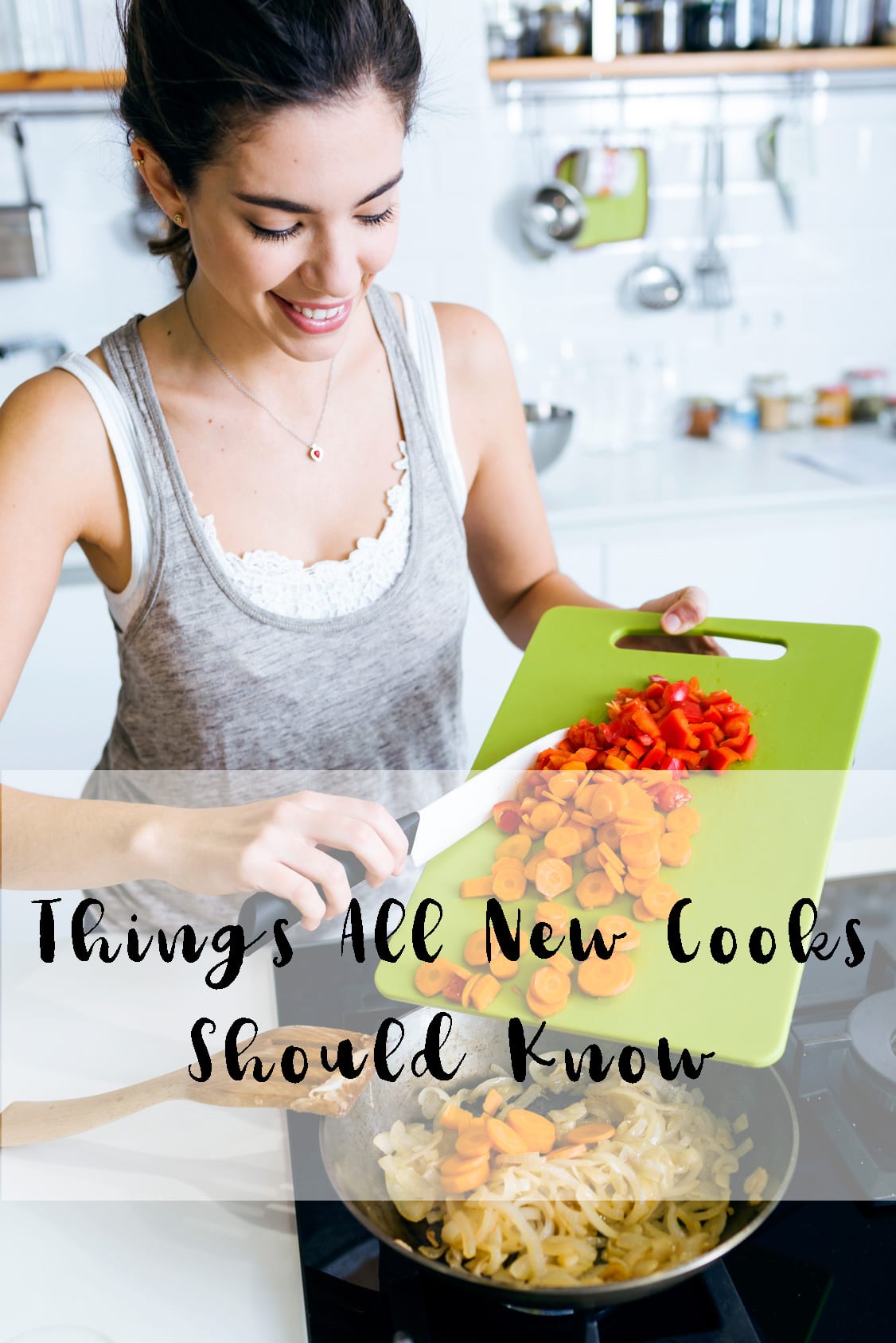 10 Things All New Cooks Should Know