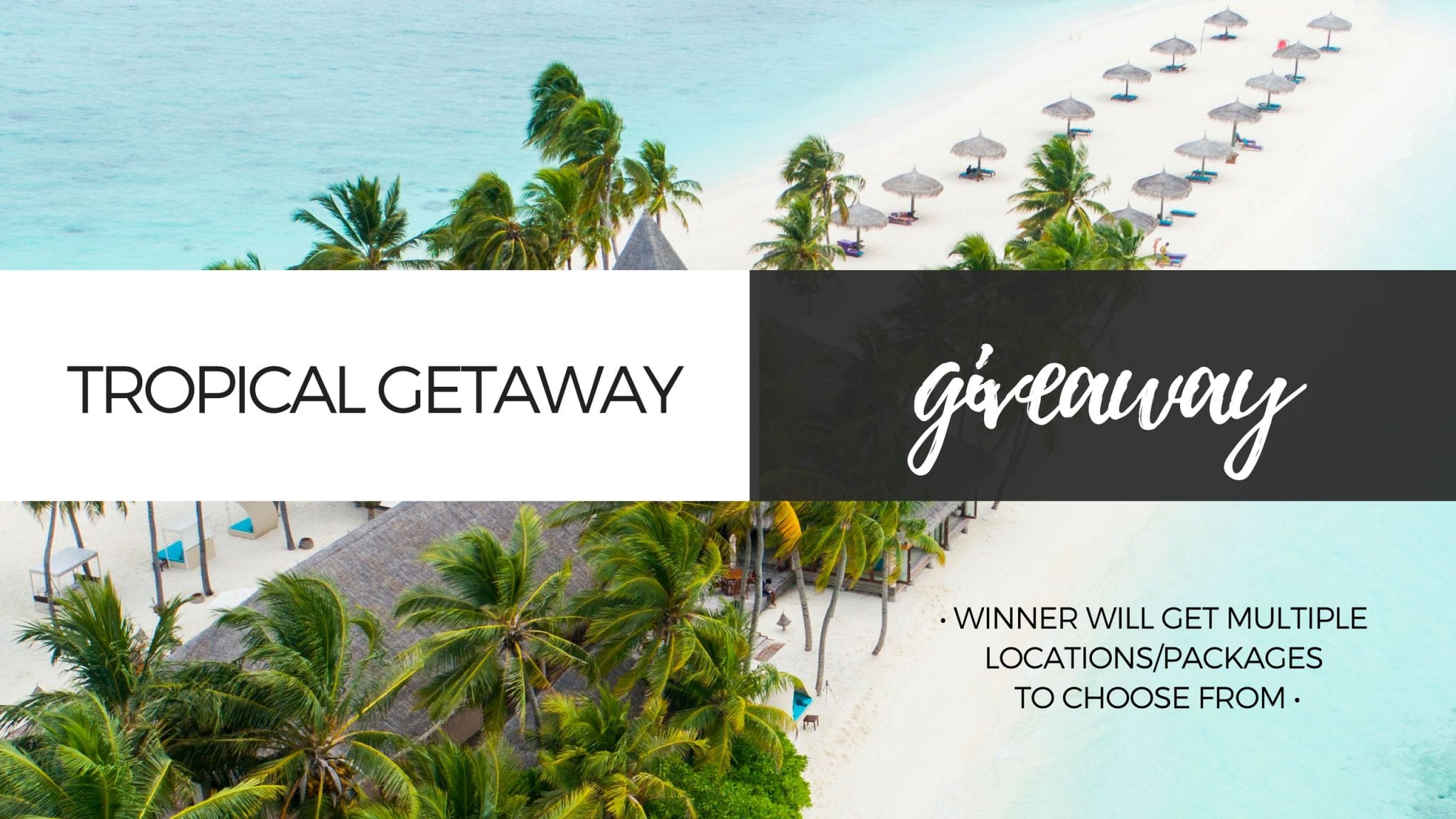 Tropical Getaway Giveaway