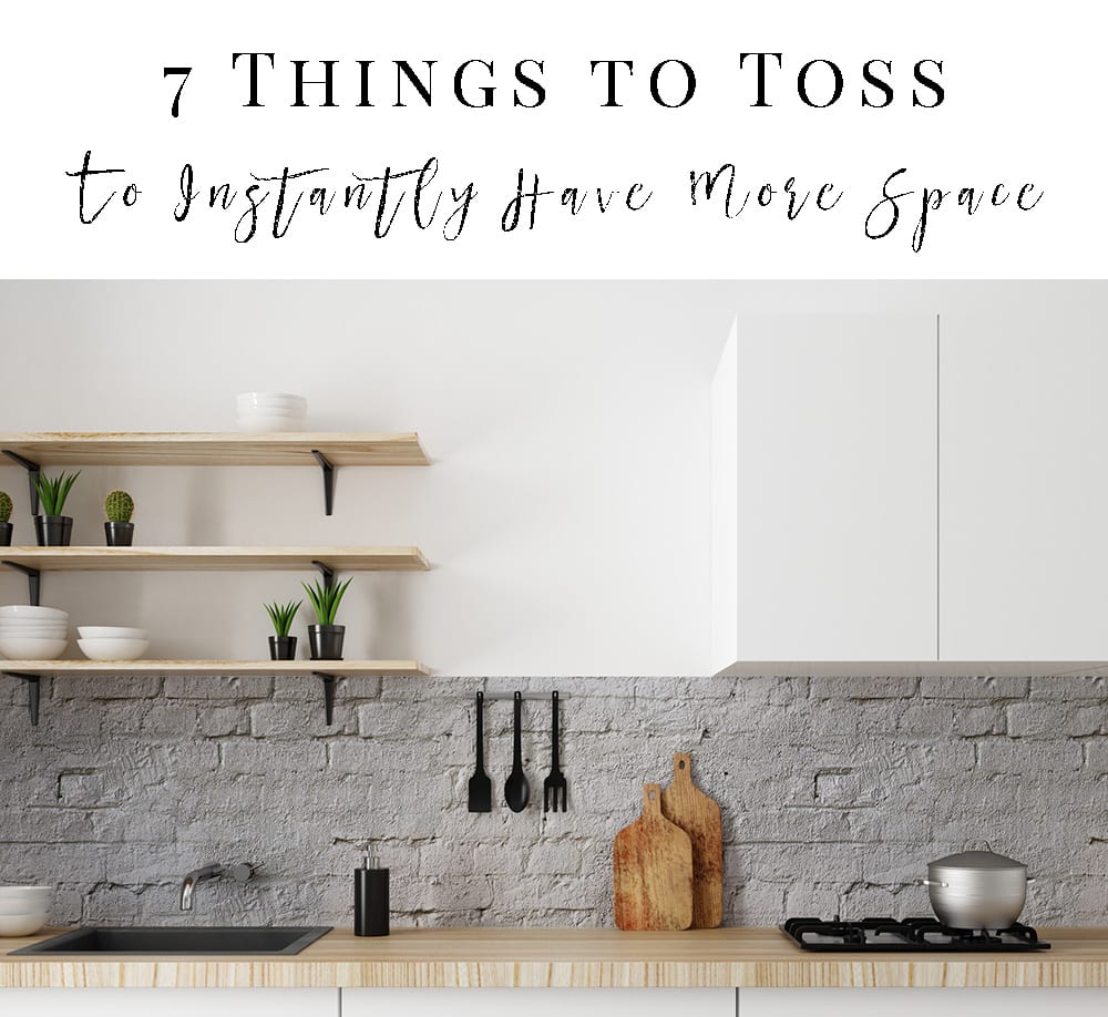 7 Things to Toss From Your Kitchen to Instantly Have More Space