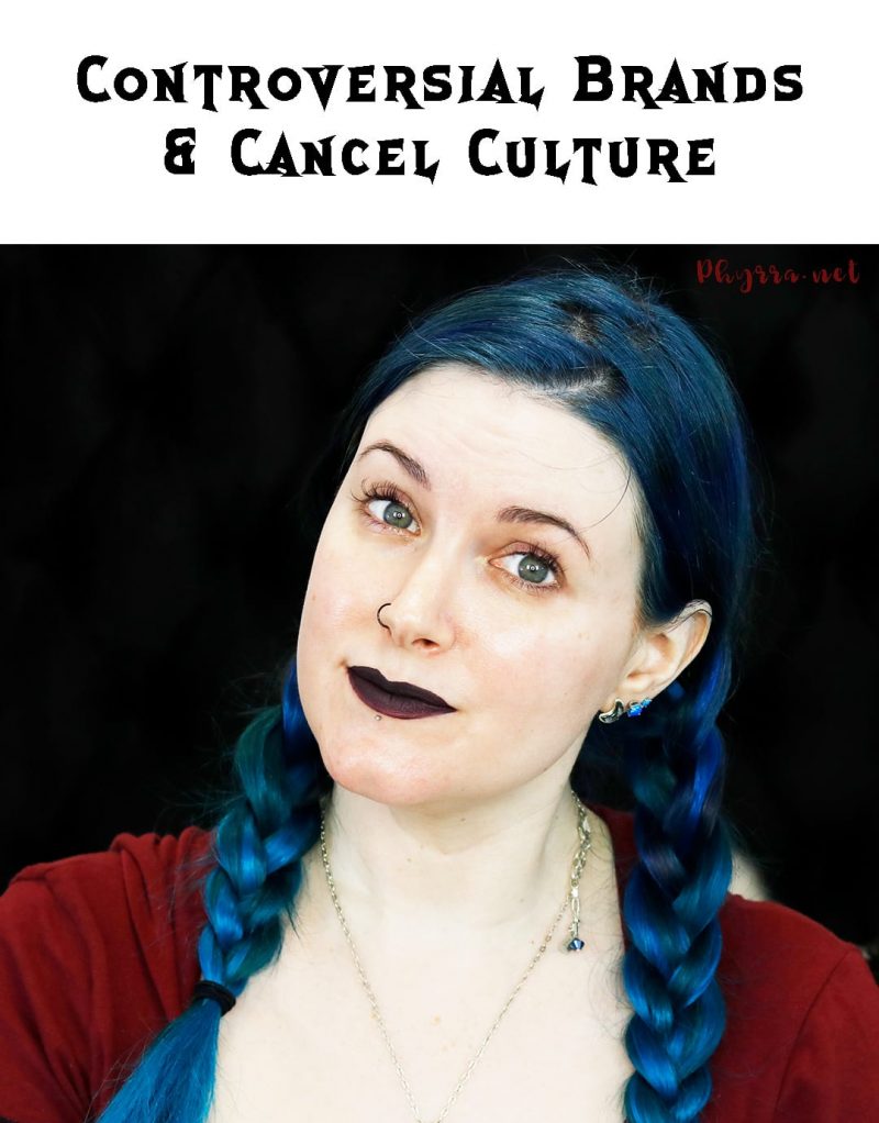 Controversial Brands and Cancel Culture
