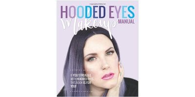 Hooded Eyes Makeup Manual by Courtney Nawara
