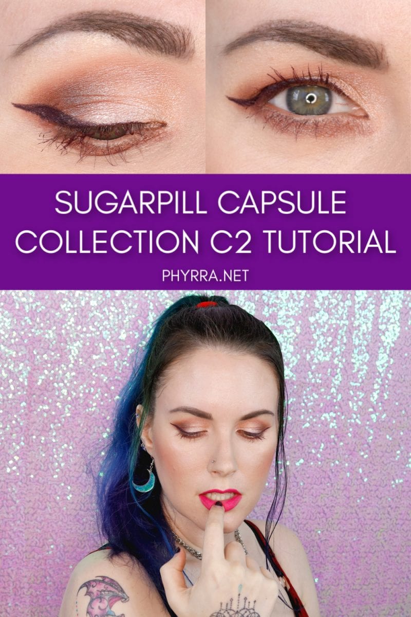 Sugarpill Capsule Collection C2 Tutorial