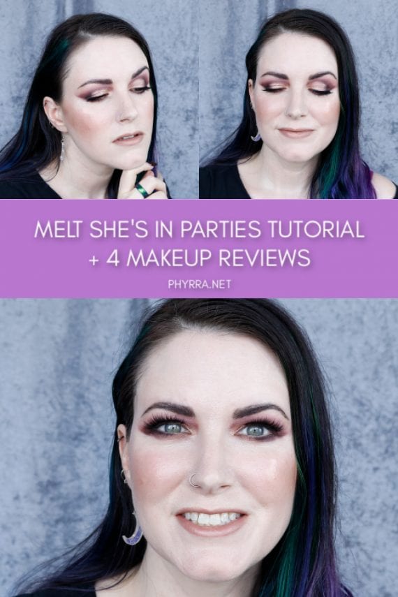 Melt She's in Parties Tutorial + 4 Mini Makeup Reviews